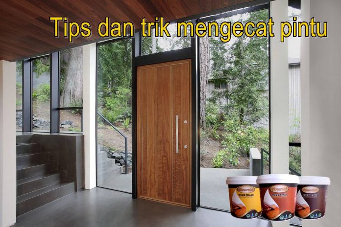 tips dan trik mengecat pintu menggunakan biovarnish